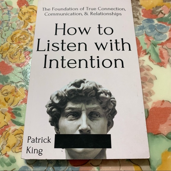How to Listen with Intention:
Book by Patrick King - Picture 1 of 5